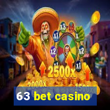 63 bet casino