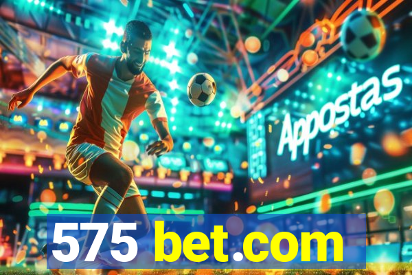 575 bet.com