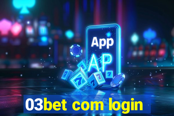 03bet com login