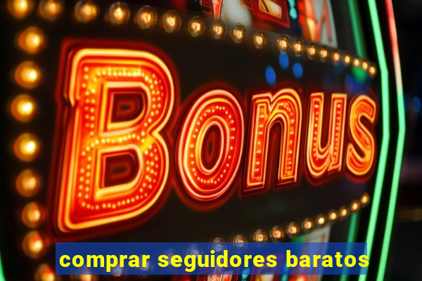 comprar seguidores baratos