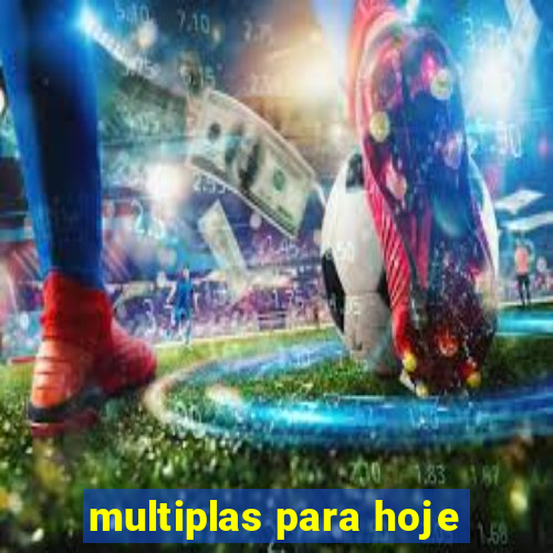 multiplas para hoje