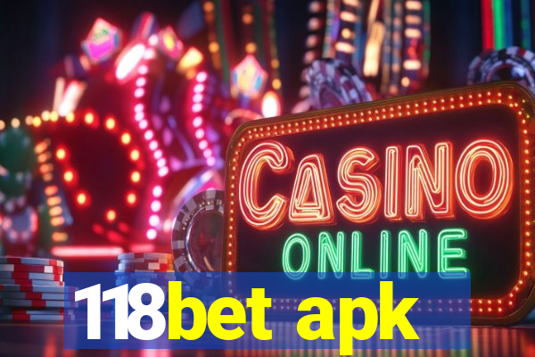 118bet apk