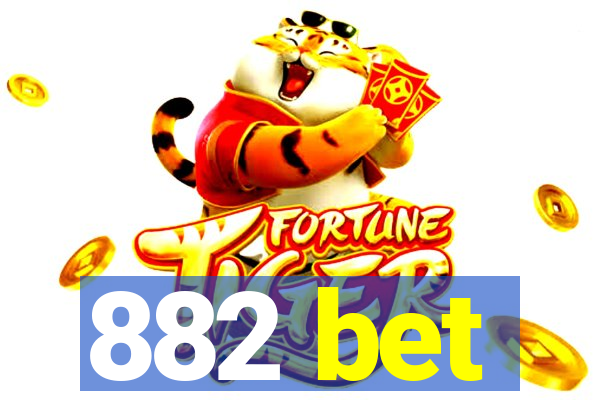 882 bet