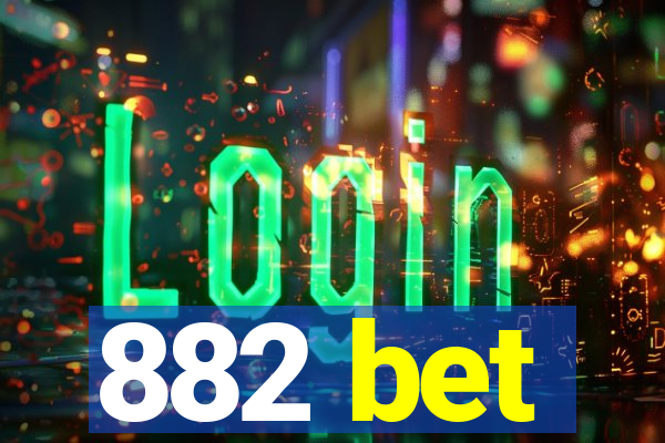 882 bet