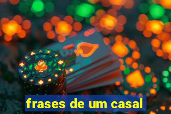 frases de um casal