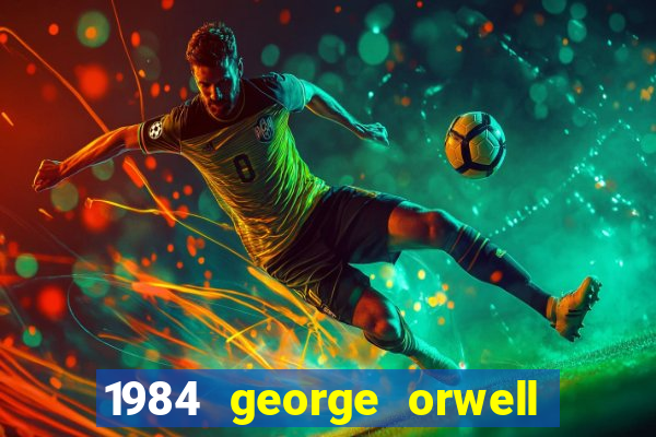 1984 george orwell pdf companhia das letras