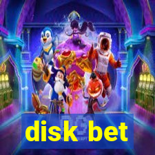 disk bet