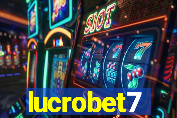 lucrobet7