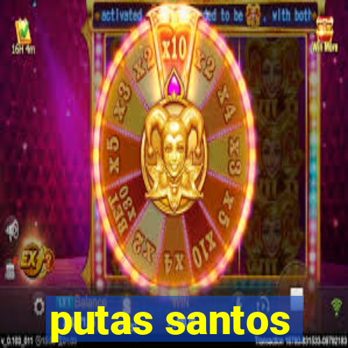 putas santos