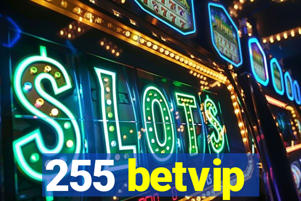 255 betvip