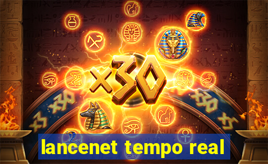 lancenet tempo real