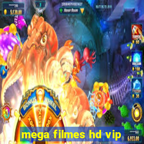 mega filmes hd vip