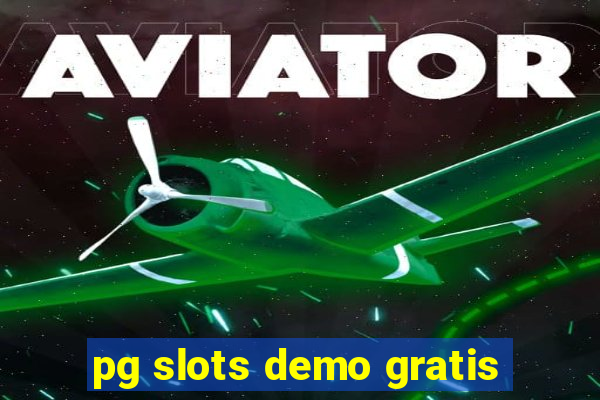 pg slots demo gratis