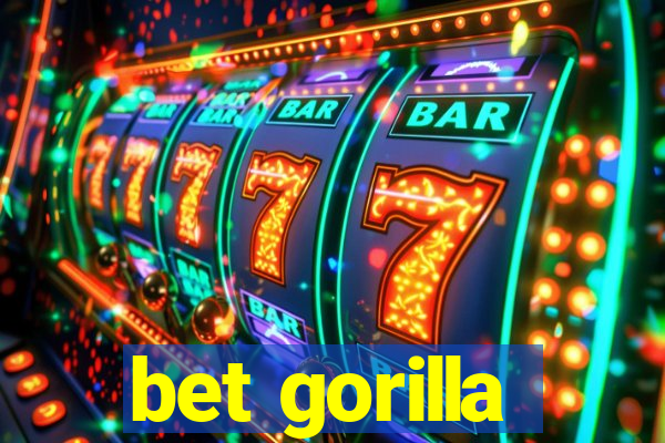 bet gorilla