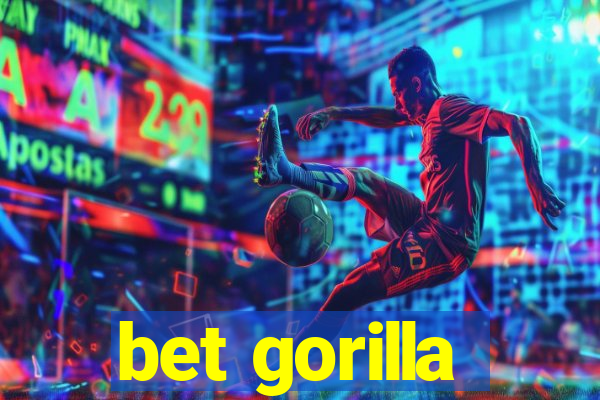 bet gorilla