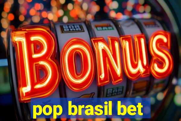 pop brasil bet