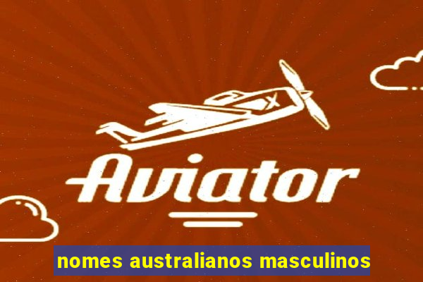 nomes australianos masculinos