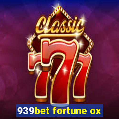 939bet fortune ox