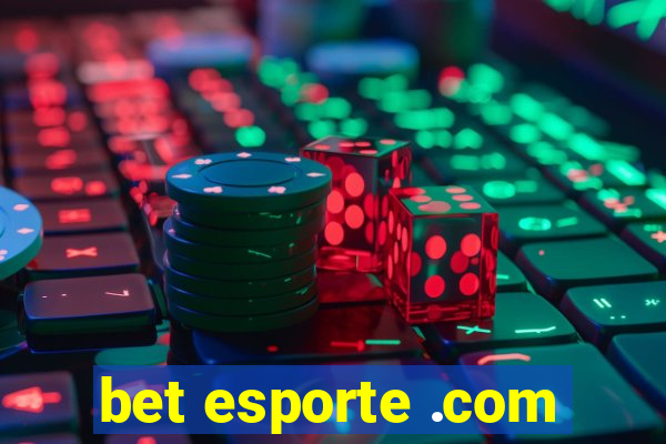 bet esporte .com