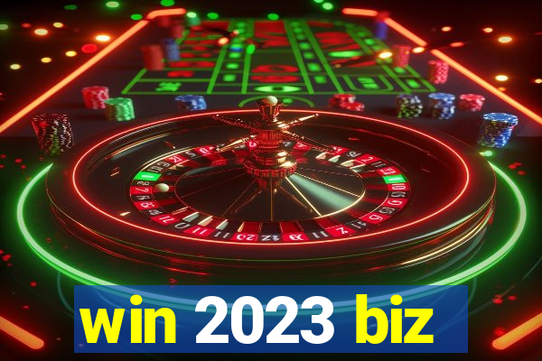 win 2023 biz