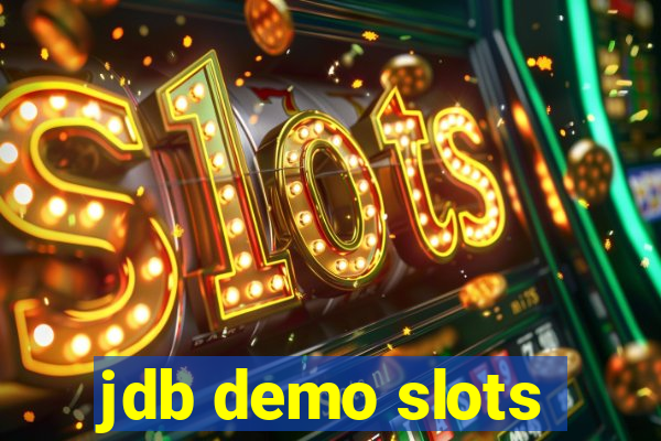 jdb demo slots