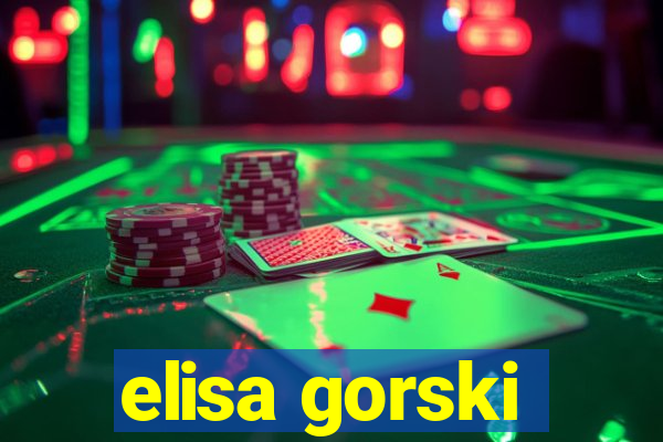 elisa gorski