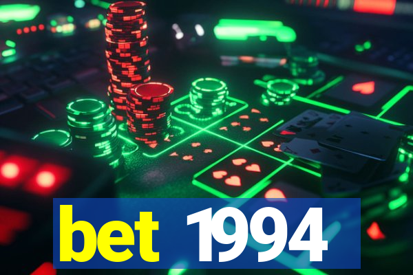 bet 1994