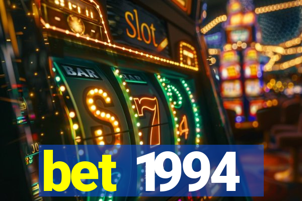 bet 1994