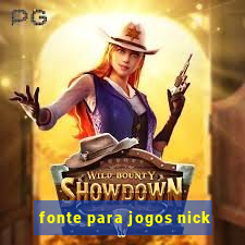 fonte para jogos nick