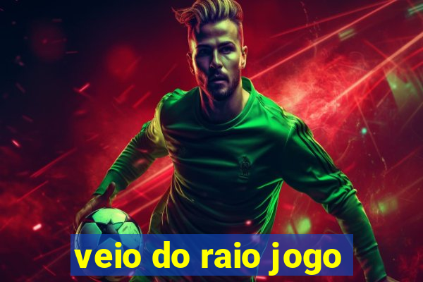 veio do raio jogo