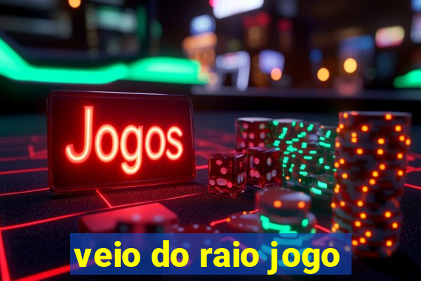 veio do raio jogo