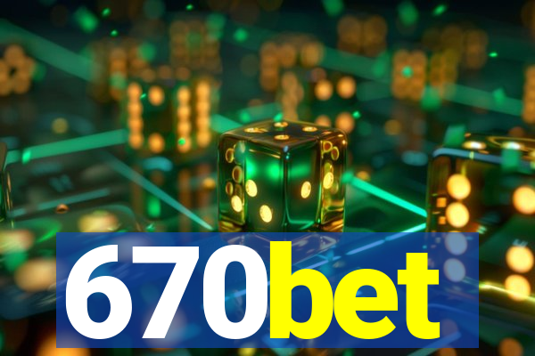 670bet