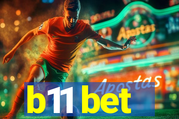 b11 bet