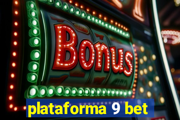 plataforma 9 bet