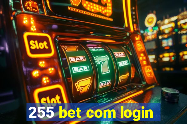 255 bet com login