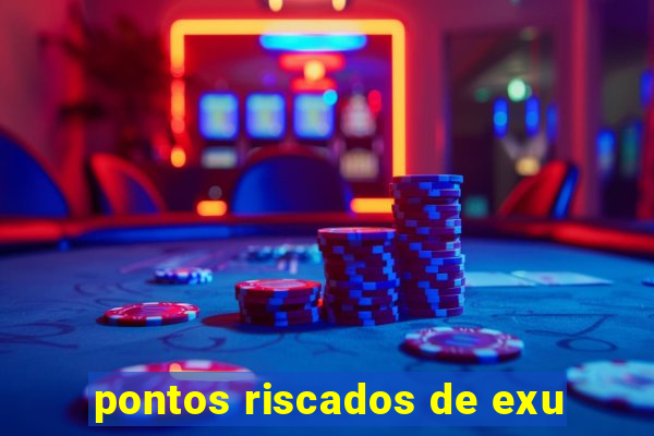 pontos riscados de exu