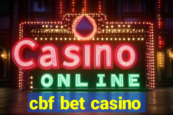 cbf bet casino