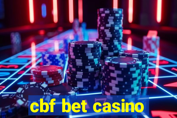 cbf bet casino