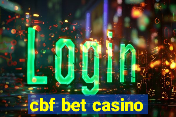 cbf bet casino