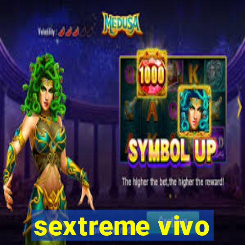 sextreme vivo