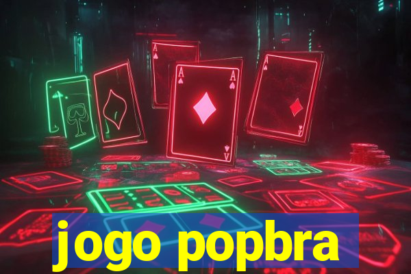 jogo popbra