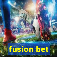 fusion bet