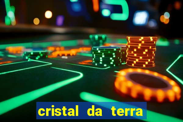 cristal da terra stardew valley