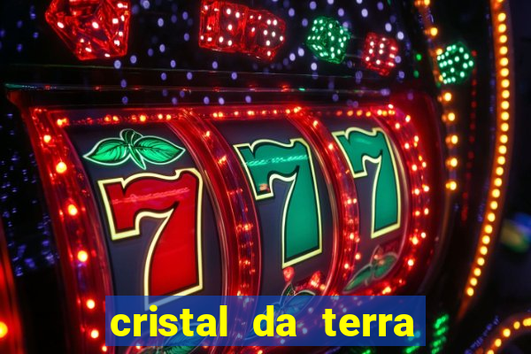 cristal da terra stardew valley