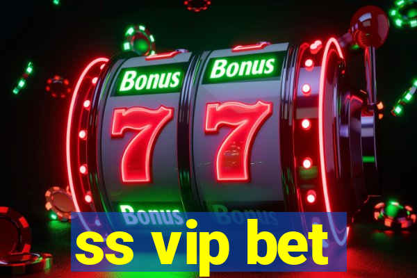 ss vip bet