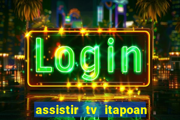 assistir tv itapoan record bahia ao vivo gratis