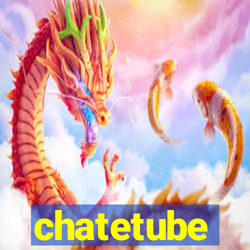 chatetube