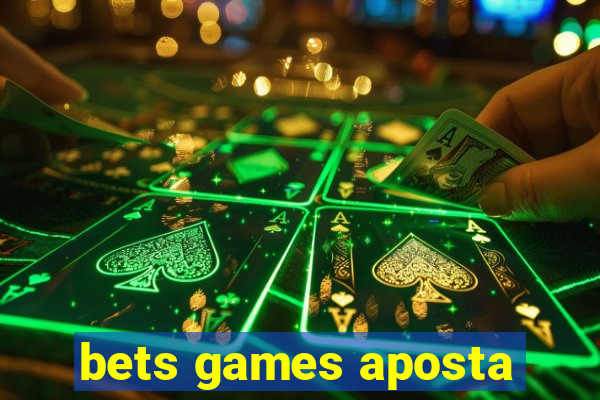 bets games aposta