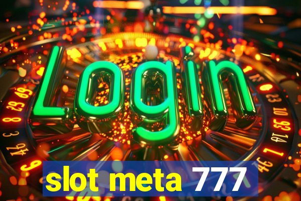 slot meta 777