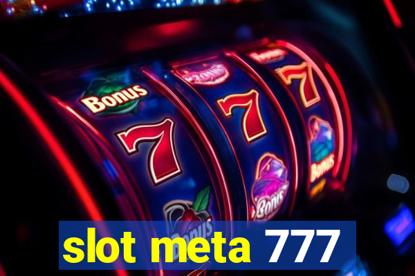 slot meta 777